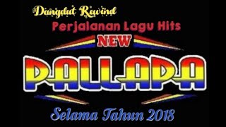 Dangdut rewind 2018 Perjalanan Lagu Hits New Pallapa selama 2018