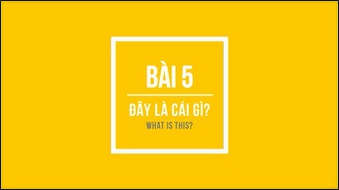 Vietnamese Podcast - Lesson 5 - What is This?