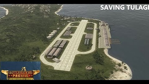 Battlestations Pacific Remastered Mod Challenge Mission: Saving Tulagi