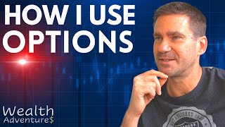 How I use OPTIONS - Want to start trading options Well, are you doing it for the right reasons