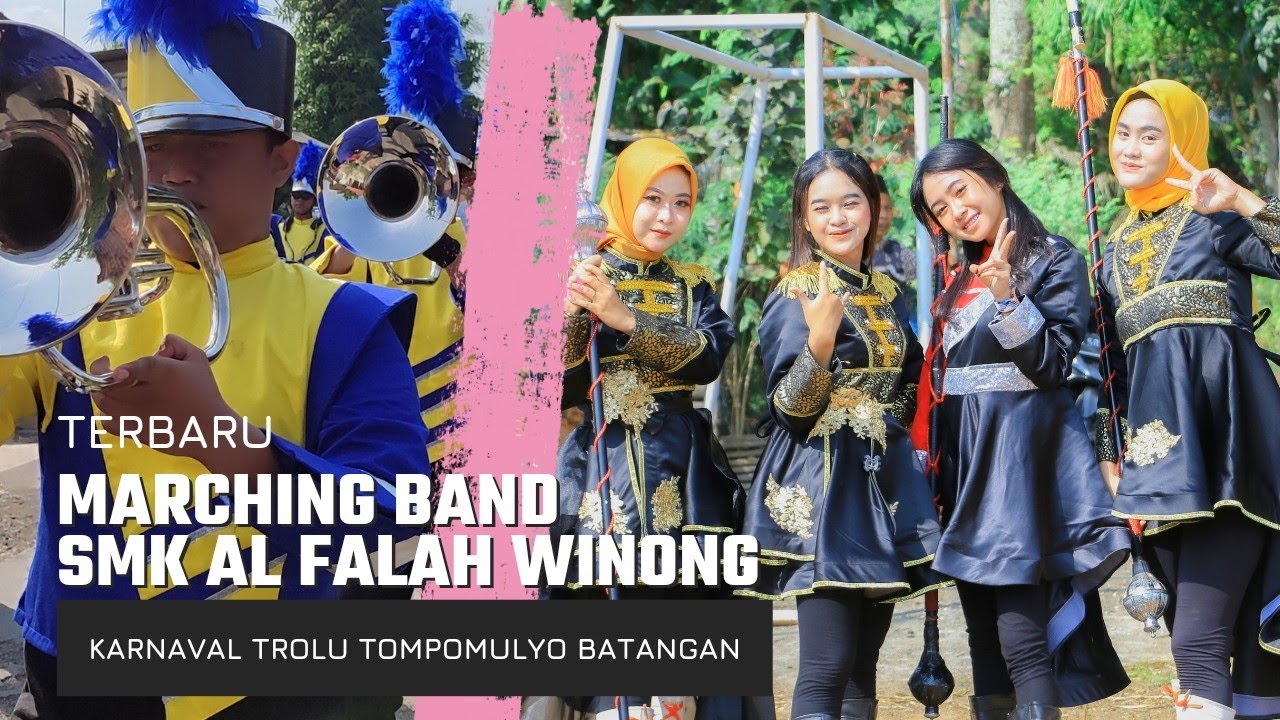 MARCHING BAND SMK AL FALAH WINONG TERBARU || KARNAVAL TROLU TOMPOMULYO BATANGAN 2023