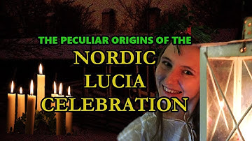 The Nordic Lucia Celebration - Light or Darkness?