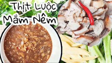 CÁCH CHẾ BIẾN MẮM NÊM CHẤM THỊT LUỘC ♡ MÂM THỊT LUỘC MẮM NÊM SIÊU NGON ♡ VLOG HE DAY
