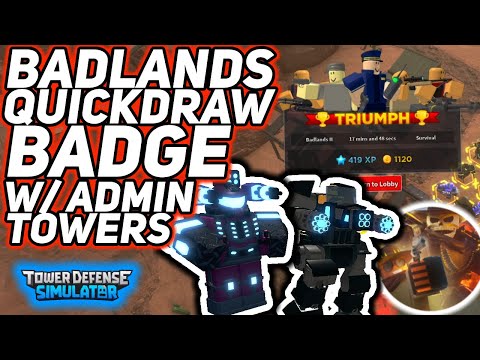 GETTING QUICKDRAW BADGE WITH ADMIN TOWERS - Tower Defense Simulator
