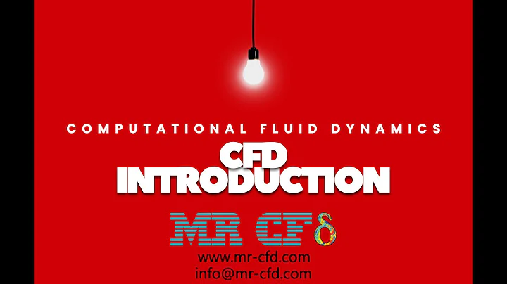 Session 1: Introduction, Understanding Computational Fluid Dynamics (CFD)