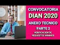 CONVOCATORIA DIAN 2020 ANEXO TECNICO  PARTE 2