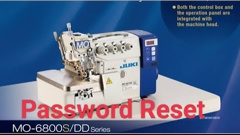 Juki mo-6800s/DD series How to Password Lock 🔒, unlock 🔓 !!   Password lock 🔒 unlock kaise kare
