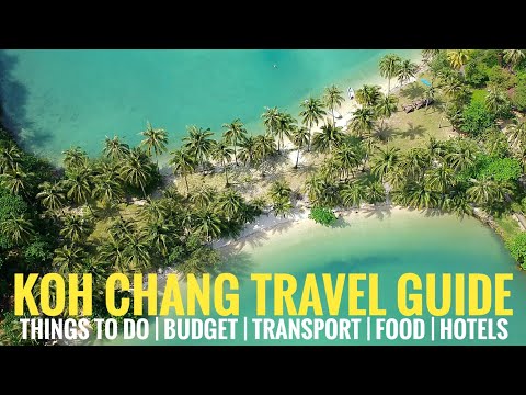 वीडियो: कोह चांग, थाईलैंड: यात्रा गाइड