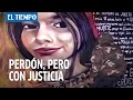 “El perdón la mejor forma de honrar la memoria”