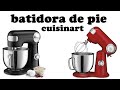 BATIDORA de pie cuisinart CALIDAD y PRECIOrazonable