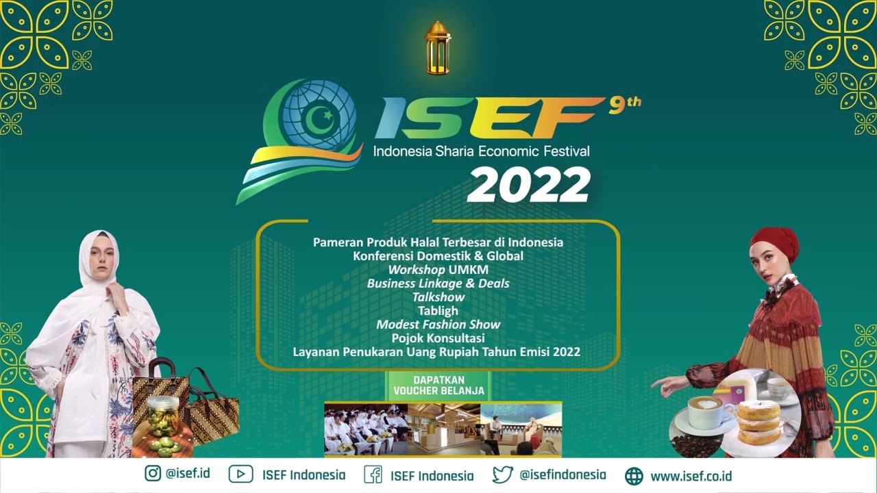 Indonesia Sharia Economic Festival ISEF 2022 Hadir Kembali YouTube