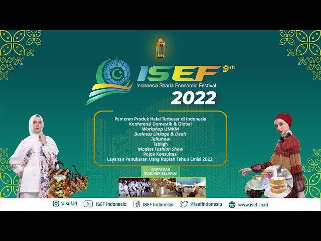 Indonesia Sharia Economic Festival (ISEF) 2022 hadir kembali! class=