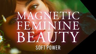 Magnetic Feminine Energy 🫦 Beautiful, Desired - Soft Power Subliminal Field screenshot 4