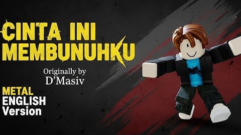 Cinta Ini Membunuhku (This Love is Killing Me) – D’Masiv Metal Cover Pakai AI | English Version| 