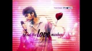 Dil Aaj Kal, Tum Hi Ho & Tujh Bin Nahin Jeena_ Feel The Love Mashup Song _ Ft. Amit Sengar