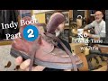 PART 2 Alden Indy Boot. Come and join me on a Complete disassembly of these 20year old Indy Boots.