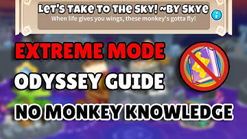 BTD6 Odyssey EXTREME Hard Mode - No Monkey Knowledge & Without Hero Etienne - Let