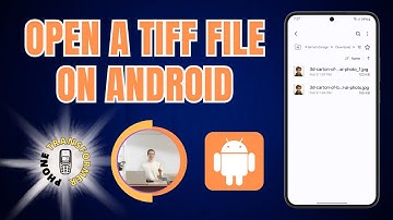 How to Open a Tiff File on Android - (Detailed Tutorial)