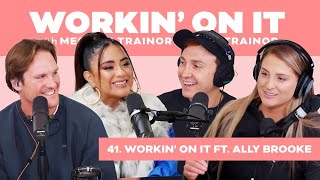 Workin' On It with Ally Brooke