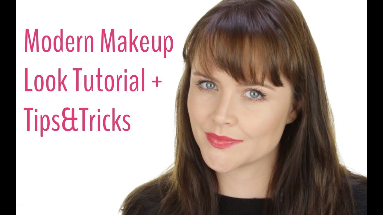 Modern Makeup Tutorial + Tips&Tricks - YouTube