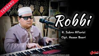 Robbi (Rebana Modern)  ||  H. Subro Alfarizi  ||  O.G Alfariz Entertainment