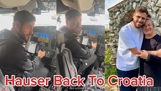Stjepan Hauser Become Pilot, Hauser Back To Croatia 2024