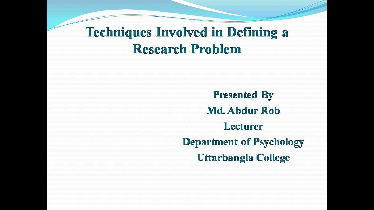 techniques involved in defining a research problem pdf