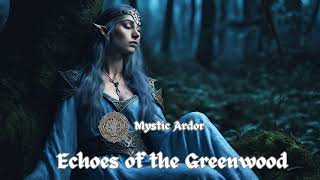 Mystic Ardor (Symphonic Metal) - Echoes of the Greenwood