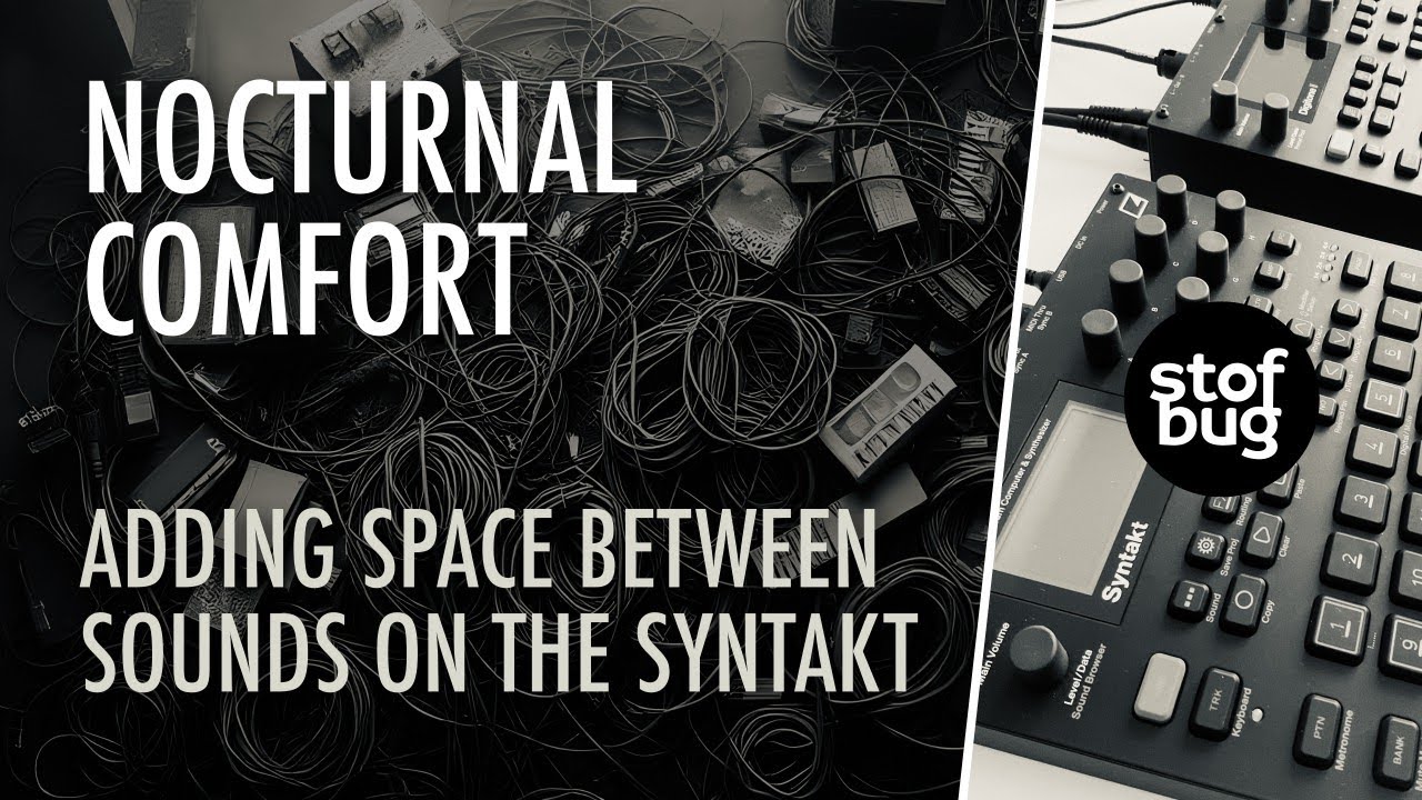 Nocturnal Comfort // Adding space between sounds on the 