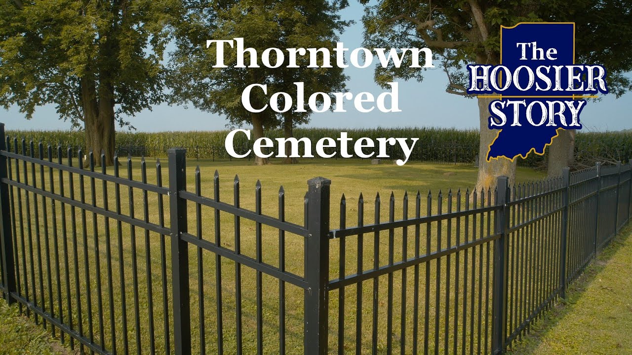 The Hoosier Story Thorntown Colored Cemetery YouTube