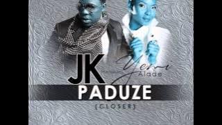 JK Ft Yemi Alade - Paduze (Closer) (NEW 2014)