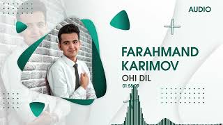 Farahmand Karimov "Ohi dil"