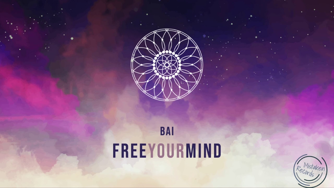 Watch BAI - Free Your Mind (Original Mix) on YouTube Watch BAI - Free Your Mind (Original Mix) on YouTube