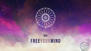 BAI - Free Your Mind (Original Mix) Resimi