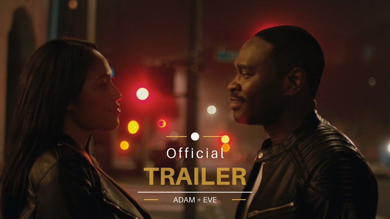 ADAM + EVE TRAILER YouTube