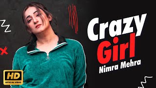 Nimra Mehra - Crazy Girl |   | New Punjabi Song 2024 | Nimra Mehra Songs