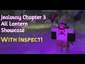 Lantern showcase jealousy chapter 3 all lanterns  the mimic  roblox