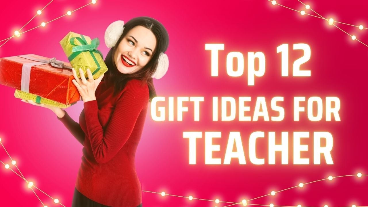 12 Gift Ideas For Teacher | Gift For Teachers By Students | Gift For Teachers 
