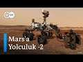 İnsanlık Mars'ta aradığı "yaşamı" bulacak mı? - DW Türkçe