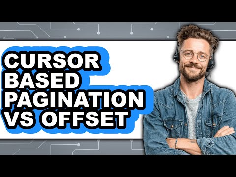 Cursor Based Pagination vs Offset - Which Is Better?