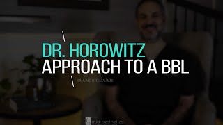 Dr. Horowitz BBL Approach | Mia Aesthetics