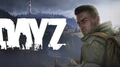 Dayz Walkthrough Part 1