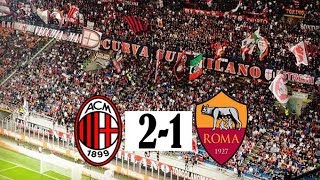 Milan vs Roma 2-1 | First Curva Sud Milano Performance In San Siro - Ultras Way✔