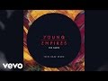 Young Empires - The Gates (Teen Daze Remix) [Audio]