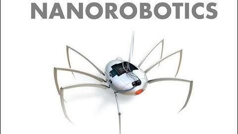Nano Robot Explanation
