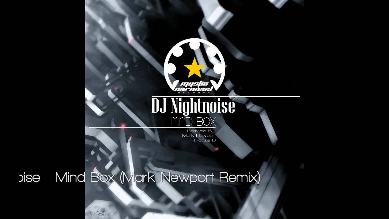 Download DJ Nightnoise - Mind Box (Mark Newport Remix)