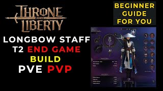 Best End Game Build for Staff / Longbow PVE / PVP
