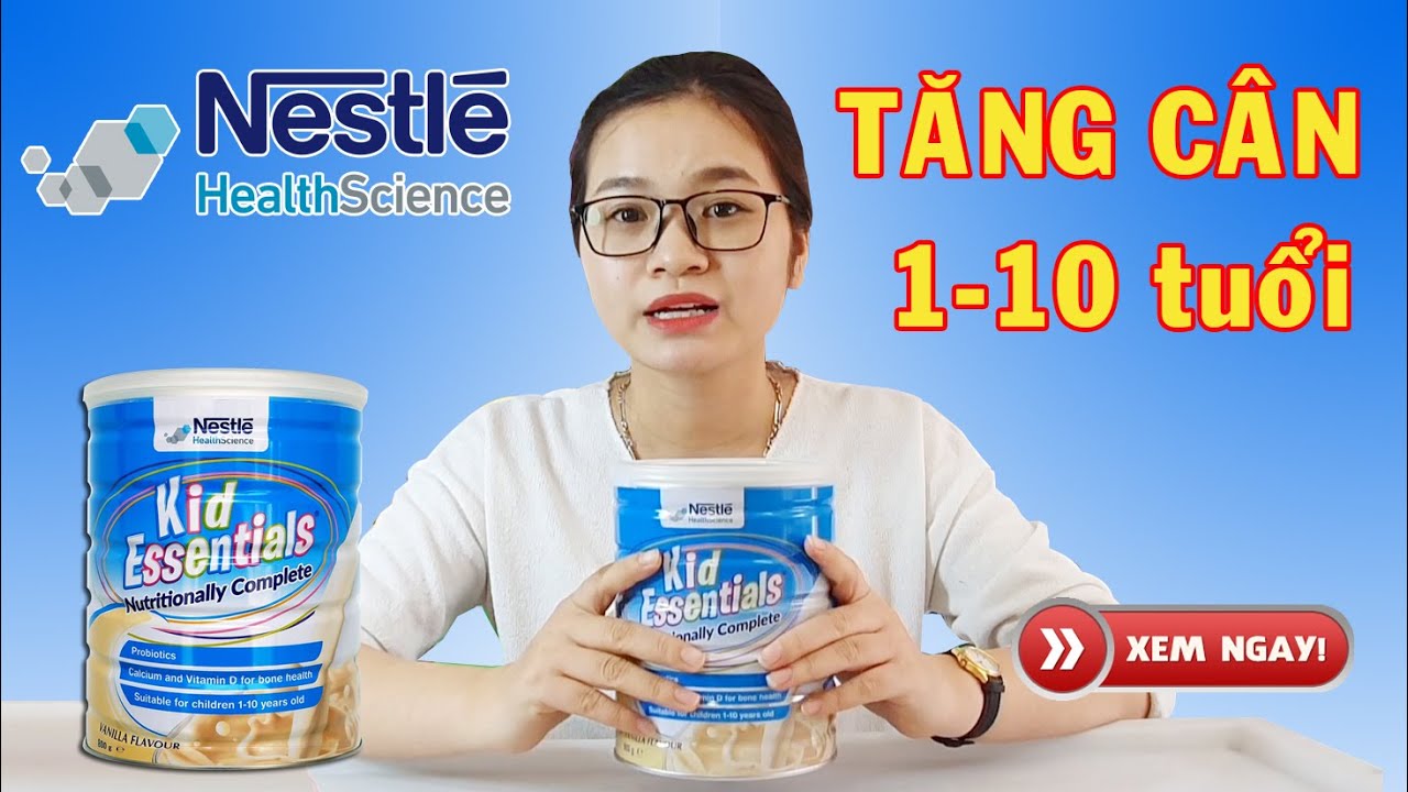 Sữa Kid Essential - Cao Năng Lượng Giúp Trẻ Tăng Cân... - youtube