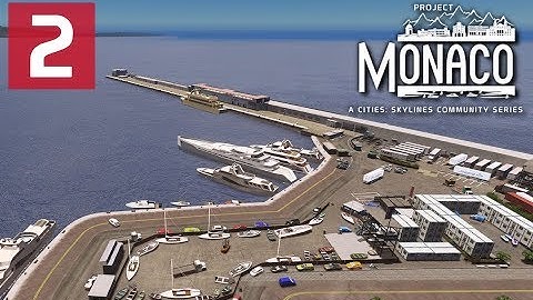 Cities: Skylines: Project: Monaco - EP 2 - Port Hercules Harbor