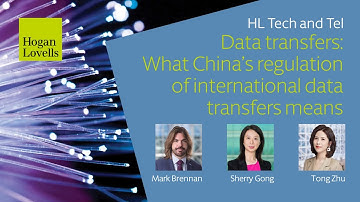 HL Tech and Tel | Data transfers: What China’s regulation of international data transfers means